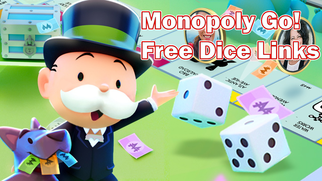 Monopoly Go Free Dice Links For 2025